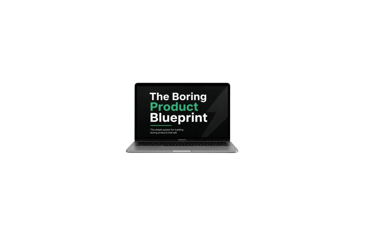 The Boring Product Blueprint